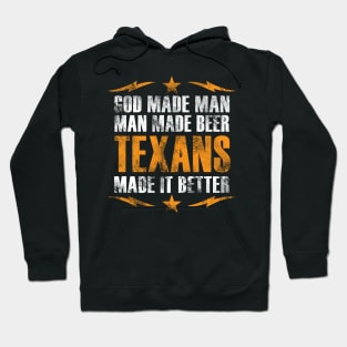 God Made Man - Texans Made It Better Hoodie